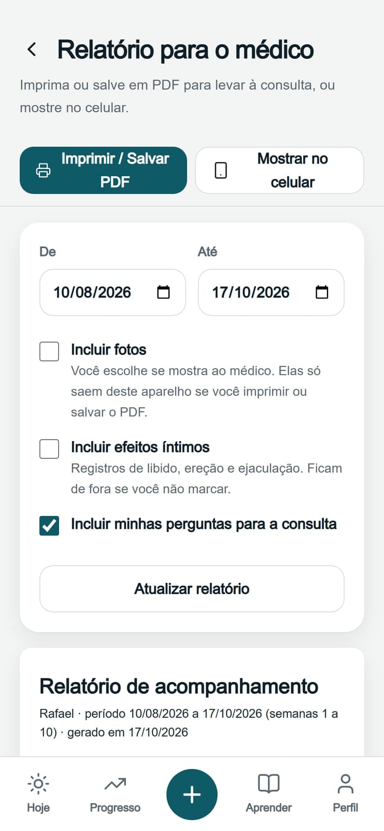 Tela do relatório para o médico, com período, opções do que incluir e botão de imprimir ou salvar em PDF